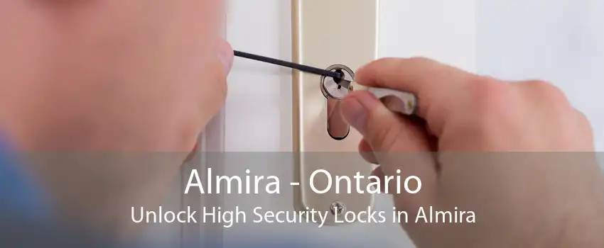 Almira - Ontario Unlock High Security Locks in Almira