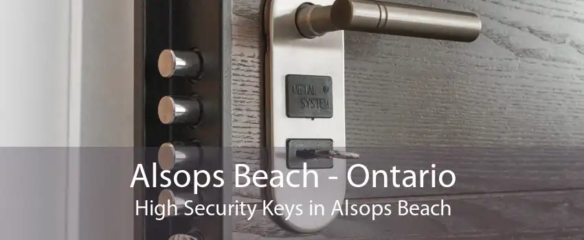 Alsops Beach - Ontario High Security Keys in Alsops Beach