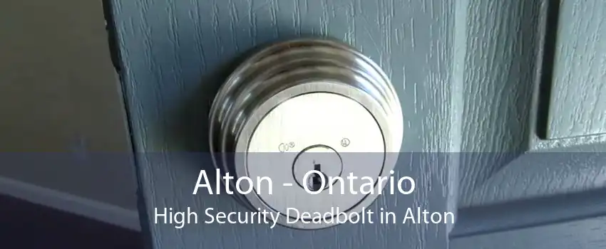 Alton - Ontario High Security Deadbolt in Alton