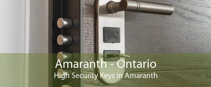 Amaranth - Ontario High Security Keys in Amaranth