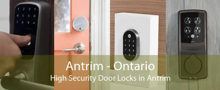 Antrim - Ontario High Security Door Locks in Antrim