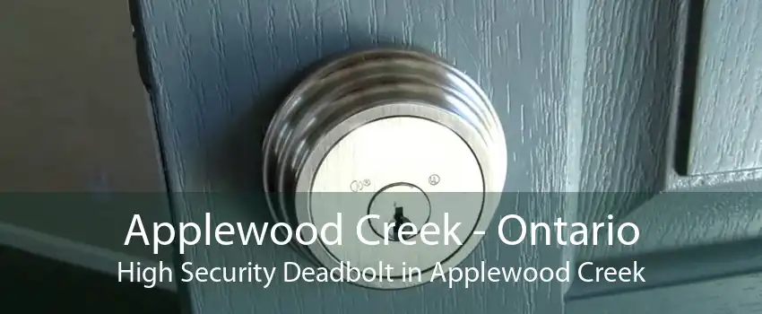 Applewood Creek - Ontario High Security Deadbolt in Applewood Creek