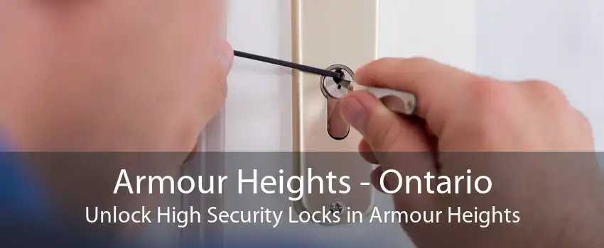 Armour Heights - Ontario Unlock High Security Locks in Armour Heights