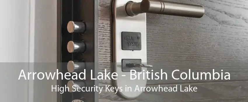 Arrowhead Lake - British Columbia High Security Keys in Arrowhead Lake