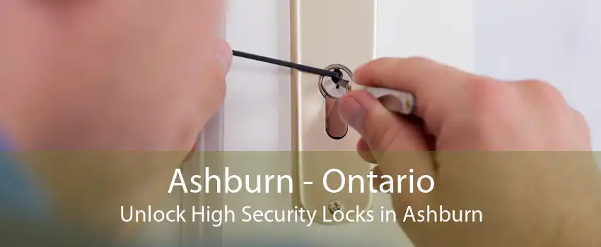 Ashburn - Ontario Unlock High Security Locks in Ashburn