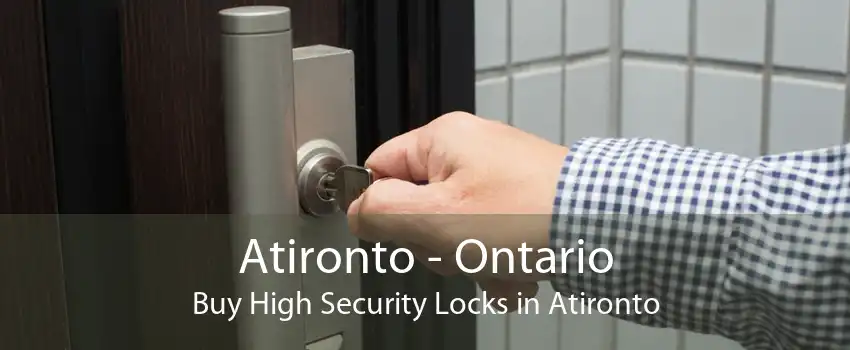 Atironto - Ontario Buy High Security Locks in Atironto