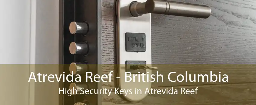 Atrevida Reef - British Columbia High Security Keys in Atrevida Reef