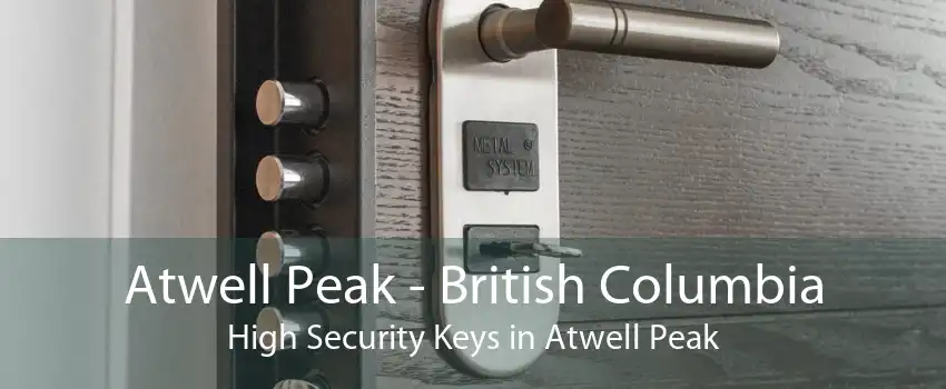 Atwell Peak - British Columbia High Security Keys in Atwell Peak