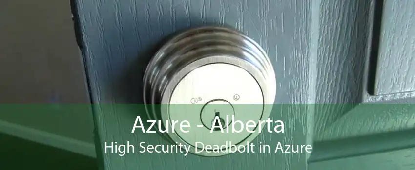 Azure - Alberta High Security Deadbolt in Azure
