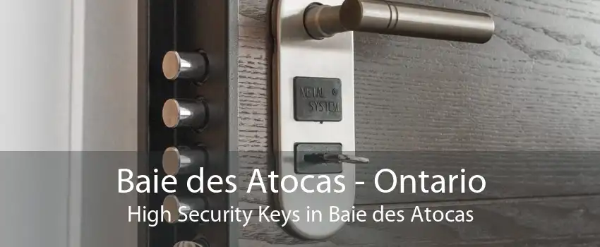 Baie des Atocas - Ontario High Security Keys in Baie des Atocas