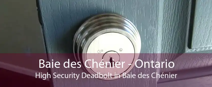 Baie des Chénier - Ontario High Security Deadbolt in Baie des Chénier