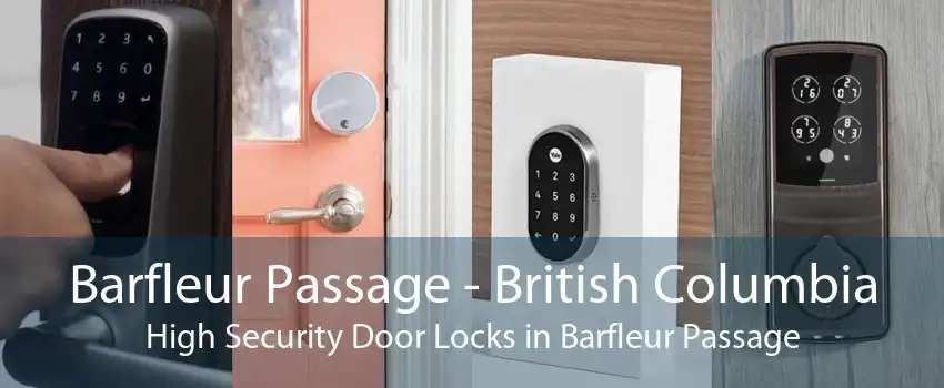 Barfleur Passage - British Columbia High Security Door Locks in Barfleur Passage