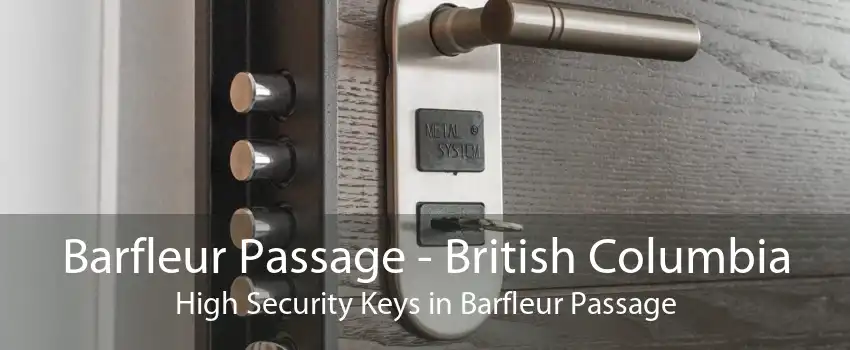 Barfleur Passage - British Columbia High Security Keys in Barfleur Passage