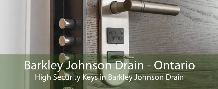 Barkley Johnson Drain - Ontario High Security Keys in Barkley Johnson Drain