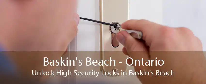 Baskin's Beach - Ontario Unlock High Security Locks in Baskin's Beach