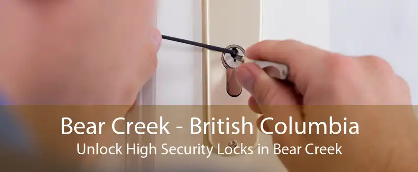 Bear Creek - British Columbia Unlock High Security Locks in Bear Creek