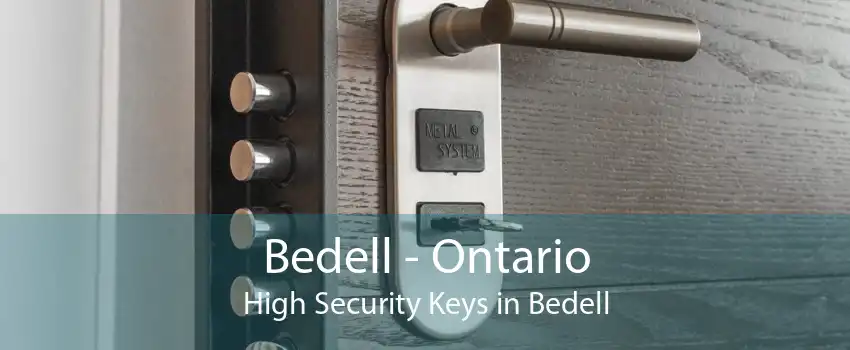 Bedell - Ontario High Security Keys in Bedell