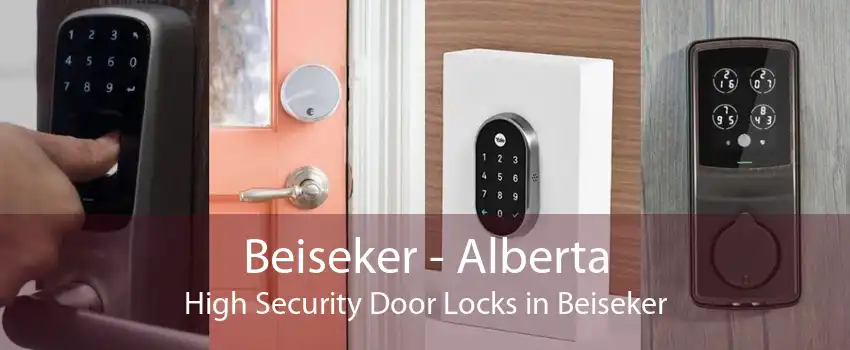 Beiseker - Alberta High Security Door Locks in Beiseker