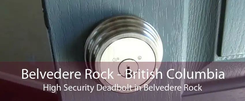 Belvedere Rock - British Columbia High Security Deadbolt in Belvedere Rock