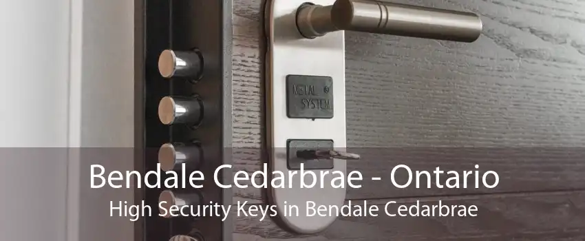 Bendale Cedarbrae - Ontario High Security Keys in Bendale Cedarbrae