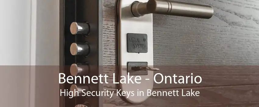 Bennett Lake - Ontario High Security Keys in Bennett Lake