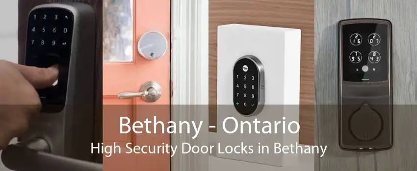Bethany - Ontario High Security Door Locks in Bethany