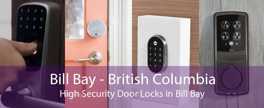 Bill Bay - British Columbia High Security Door Locks in Bill Bay