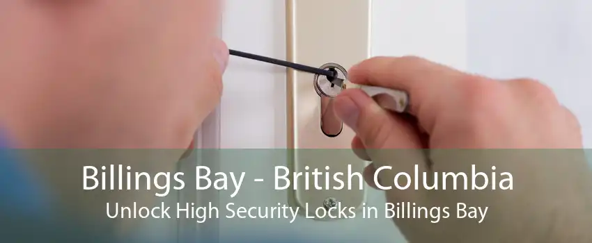 Billings Bay - British Columbia Unlock High Security Locks in Billings Bay