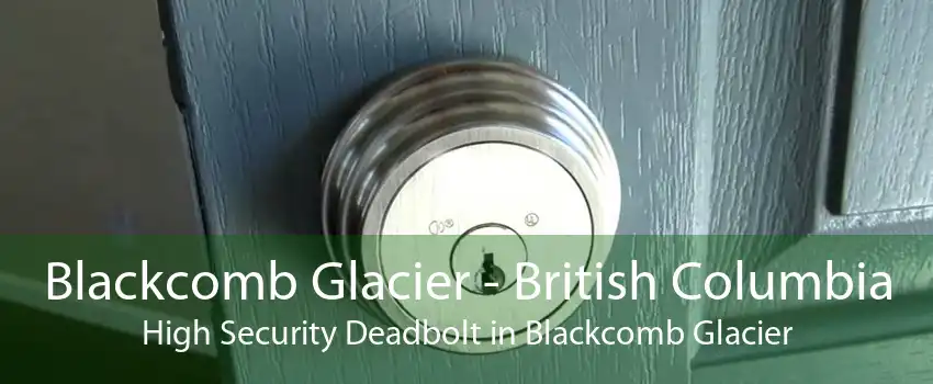 Blackcomb Glacier - British Columbia High Security Deadbolt in Blackcomb Glacier