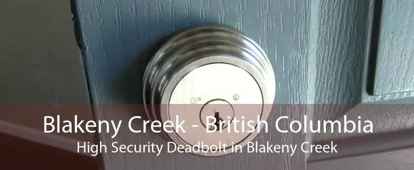 Blakeny Creek - British Columbia High Security Deadbolt in Blakeny Creek