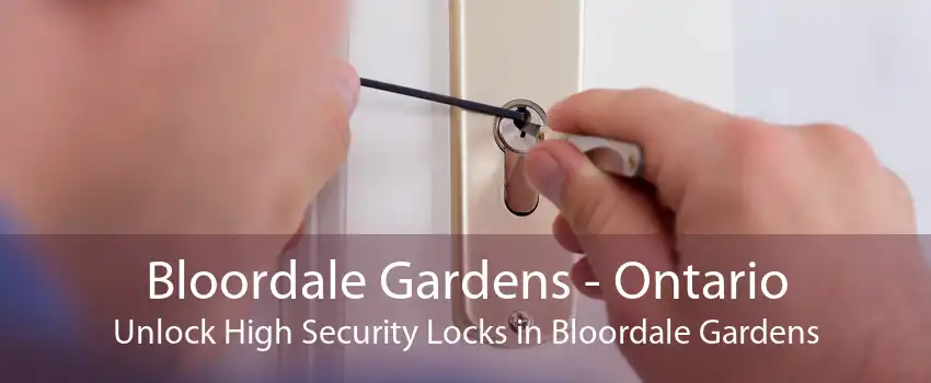 Bloordale Gardens - Ontario Unlock High Security Locks in Bloordale Gardens