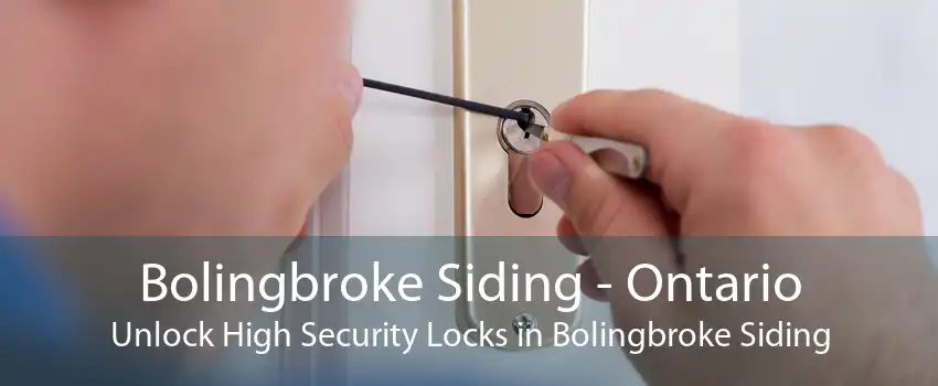 Bolingbroke Siding - Ontario Unlock High Security Locks in Bolingbroke Siding
