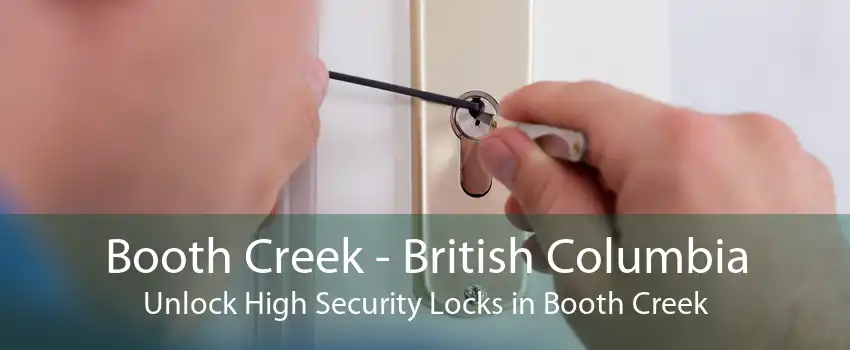 Booth Creek - British Columbia Unlock High Security Locks in Booth Creek