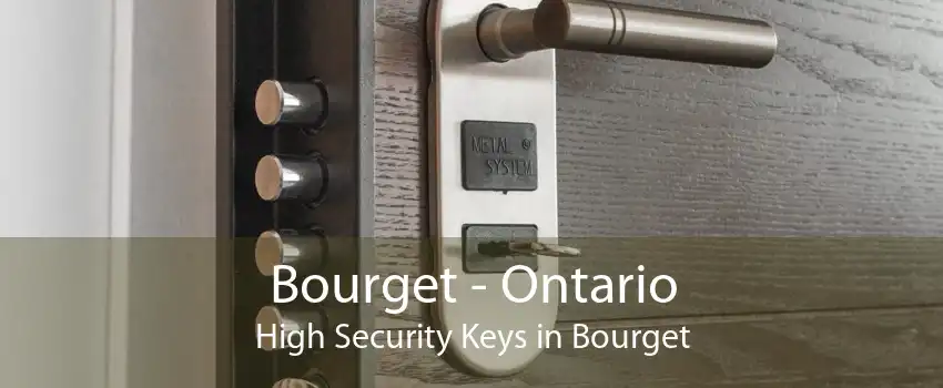 Bourget - Ontario High Security Keys in Bourget