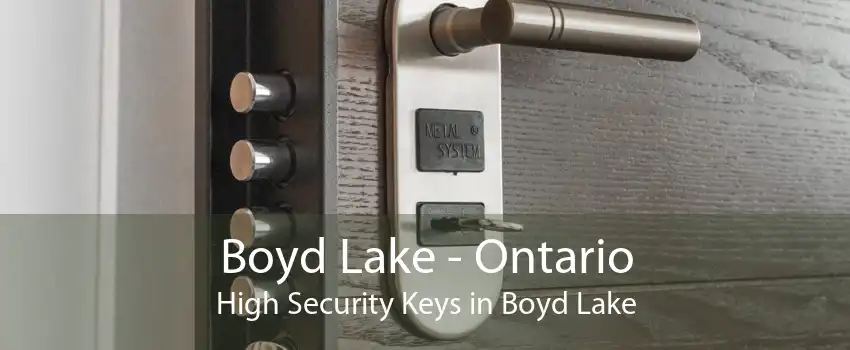 Boyd Lake - Ontario High Security Keys in Boyd Lake