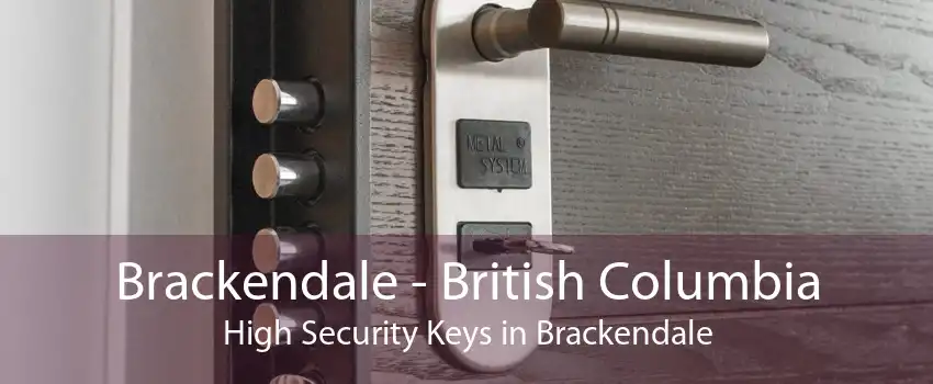 Brackendale - British Columbia High Security Keys in Brackendale