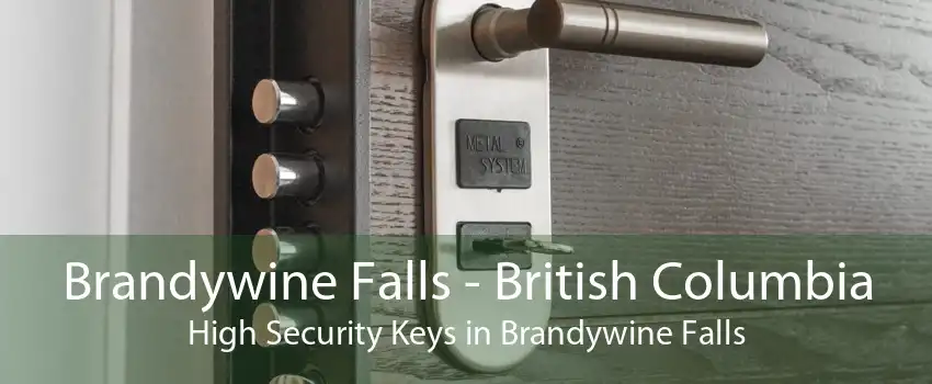 Brandywine Falls - British Columbia High Security Keys in Brandywine Falls