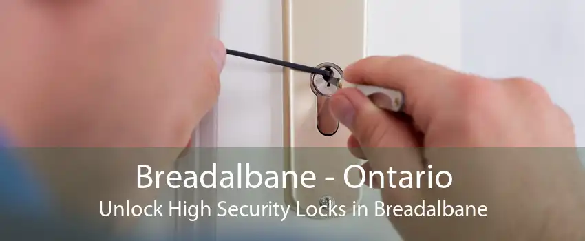 Breadalbane - Ontario Unlock High Security Locks in Breadalbane