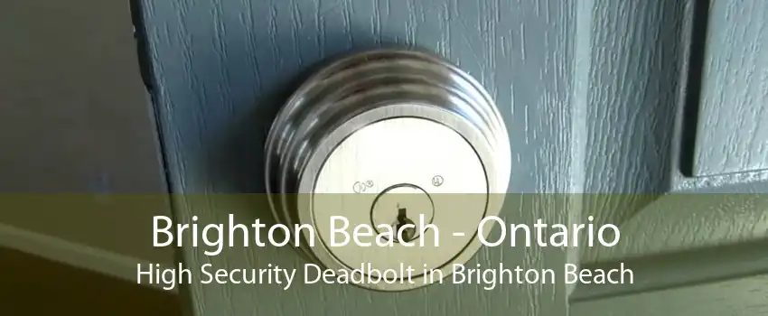 Brighton Beach - Ontario High Security Deadbolt in Brighton Beach