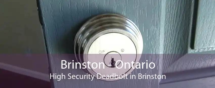 Brinston - Ontario High Security Deadbolt in Brinston