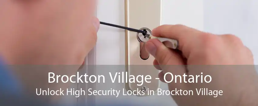 Brockton Village - Ontario Unlock High Security Locks in Brockton Village