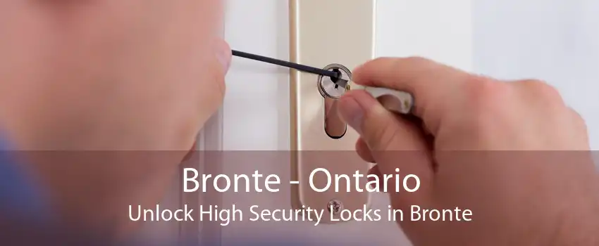 Bronte - Ontario Unlock High Security Locks in Bronte