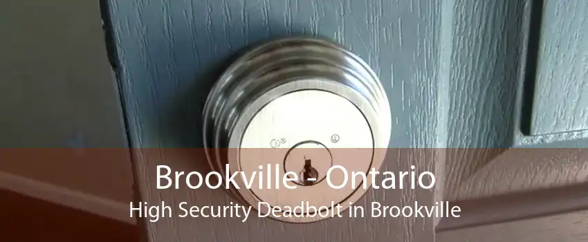 Brookville - Ontario High Security Deadbolt in Brookville