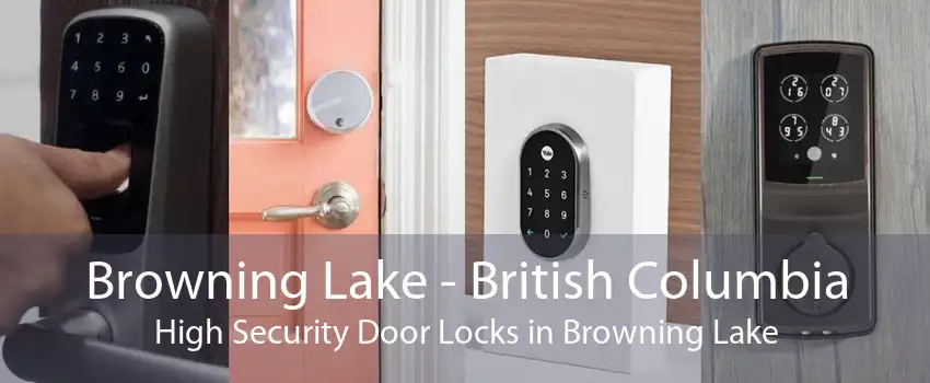 Browning Lake - British Columbia High Security Door Locks in Browning Lake