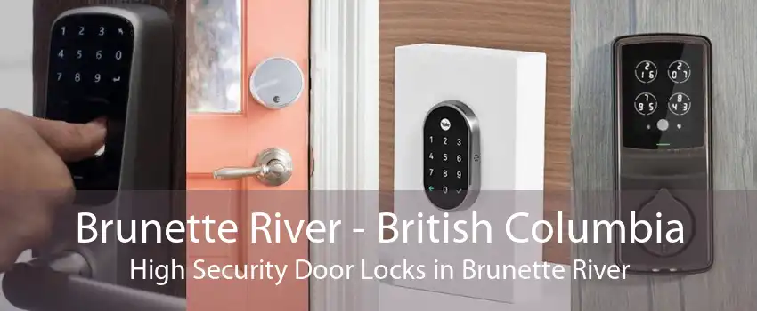 Brunette River - British Columbia High Security Door Locks in Brunette River