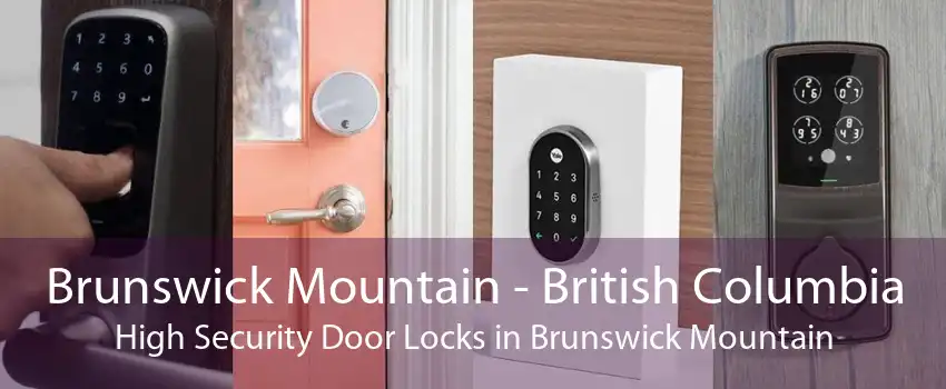 Brunswick Mountain - British Columbia High Security Door Locks in Brunswick Mountain