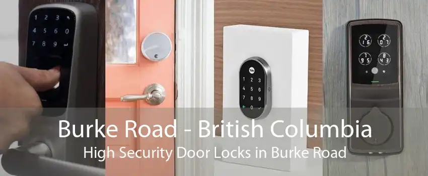Burke Road - British Columbia High Security Door Locks in Burke Road