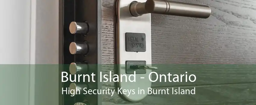 Burnt Island - Ontario High Security Keys in Burnt Island