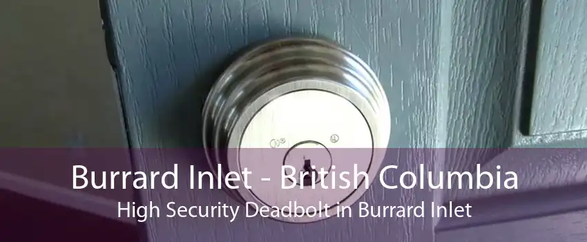 Burrard Inlet - British Columbia High Security Deadbolt in Burrard Inlet