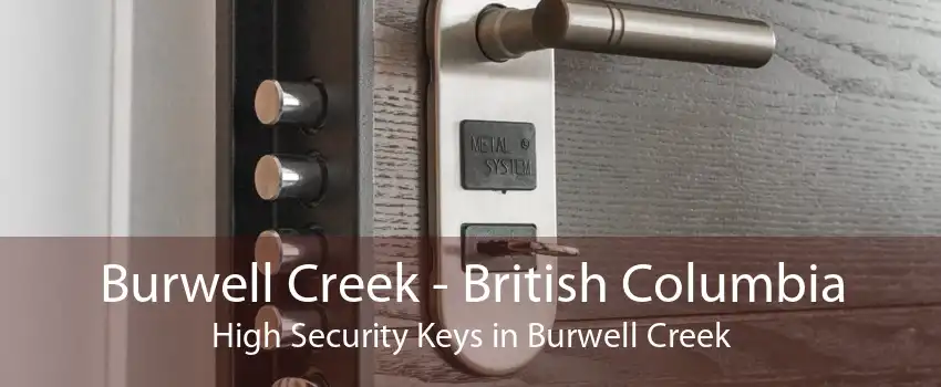 Burwell Creek - British Columbia High Security Keys in Burwell Creek